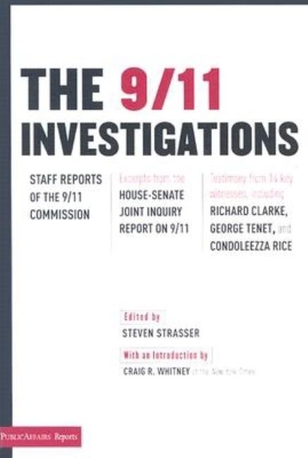 Item #523970 The 9/11 Investigations: Staff Reports of the 9/11 Commission: Excerpts from the...