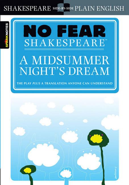 Item #606140 A Midsummer Night's Dream (No Fear Shakespeare) (Volume 7). SparkNotes