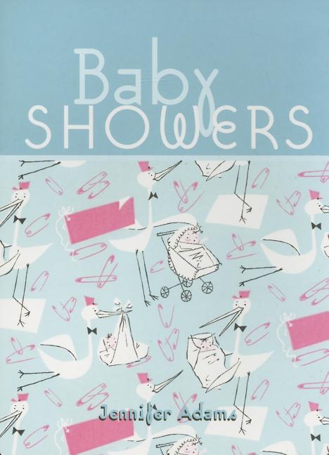 Item #381300 Baby Showers. Jennifer Adams