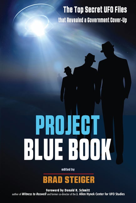 Item #510108 Project Blue Book: The Top Secret UFO Files that Revealed a Government Cover-Up...