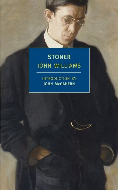 Stoner (New York Review Books Classics. John Williams.