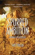 Spurred Ambition (Pinnacle Peak Mysteries. Twist Phelan.