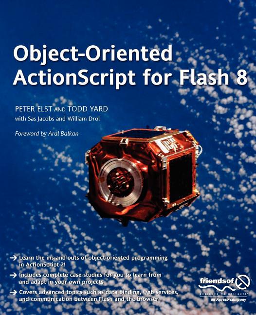 Item #383274 Object-Oriented ActionScript For Flash 8. Peter Elst, Gerald, YardFace