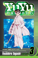 Item #620464 Yu Yu Hakusho, Vol. 3. Yoshihiro Togashi
