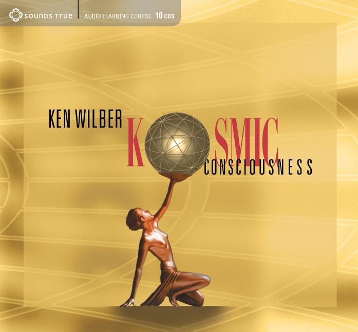 Item #550962 Kosmic Consciousness. Ken Wilber