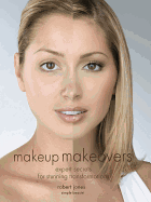 Item #385595 Makeup Makeovers: Expert Secrets for Stunning Transformations. Robert Jones