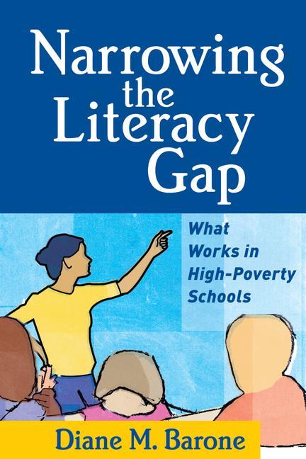 Item #570411 Narrowing the Literacy Gap: What Works in High-Poverty Schools (Solving Problems in...