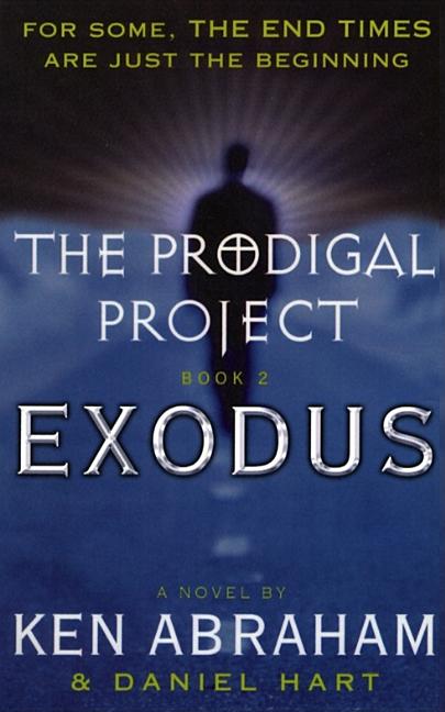 Item #388285 Exodus (Prodigal Project, Book 2) (LARGE PRINT). Ken Abraham, Daniel, Hart