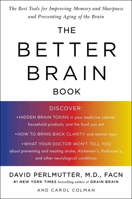 Item #389226 The Better Brain Book: The Best Tool for Improving Memory and Sharpness and...