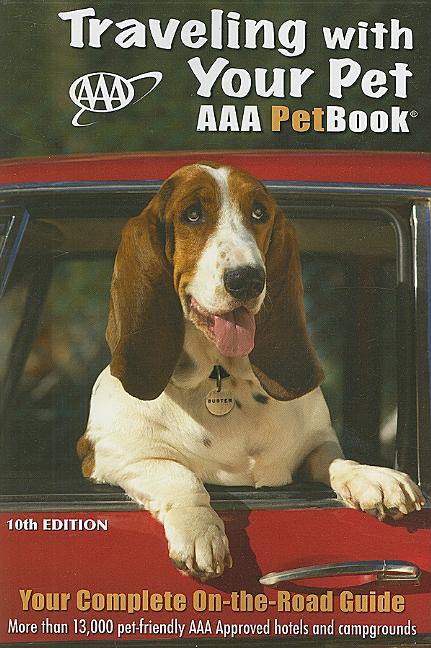 Item #391129 Traveling With Your Pet: The AAA Petbook. AAA