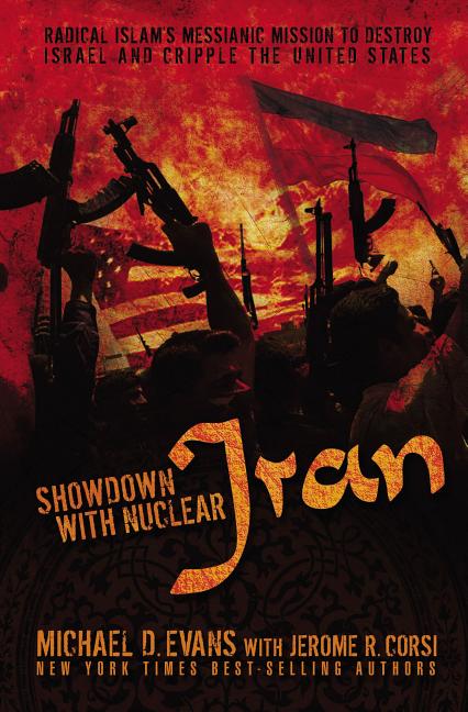 Item #391579 Showdown with Nuclear Iran: Iran's Messianic Mission to Destroy Israel and Cripple...
