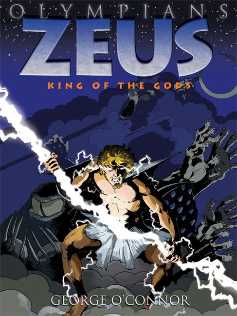 Item #392278 OLYMPIANS - ZEUS - KING OF THE GODS. George O'Connor