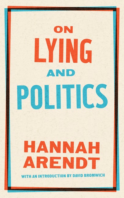 Item #559272 On Lying and Politics: A Library of America Special Publication. Hannah Arendt