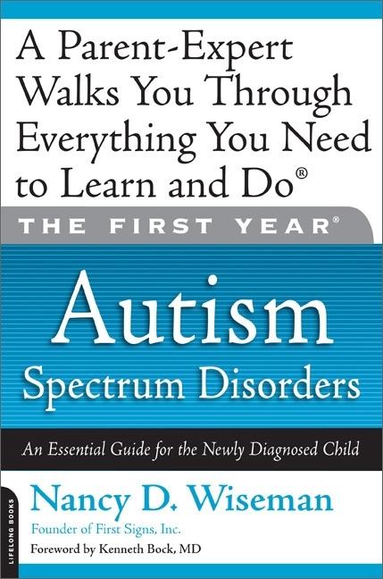 Item #394764 The First Year: Autism Spectrum Disorders: An Essential Guide for the Newly...