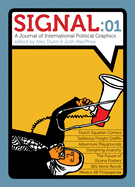 Item #572437 Signal: 01: A Journal of International Political Graphics & Culture (Signal, 1)....