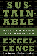 Item #591914 Sustainable Excellence: The Future of Business in a Fast-Changing World. Aron...