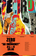Item #619985 An Emergency: Zero Vol. 1: #1-5. Ales Kot