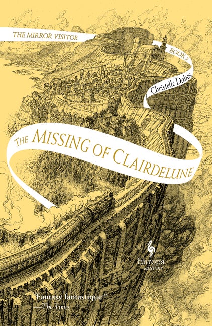 Item #569913 The Missing of Clairdelune: Book Two of The Mirror Visitor Quartet (The Mirror...