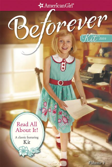 Item #511231 Read All About It: A Kit Classic Volume 1 (American Girl Beforever Classic). Valerie...