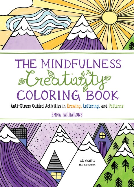 Item #523556 The Mindfulness Creativity Coloring Book. EMMA FARRARONS