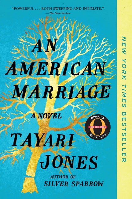 An American Marriage (Oprah's Book Club): A Novel. Tayari Jones.