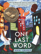 Item #617834 One Last Word: Wisdom from the Harlem Renaissance. Nikki Grimes