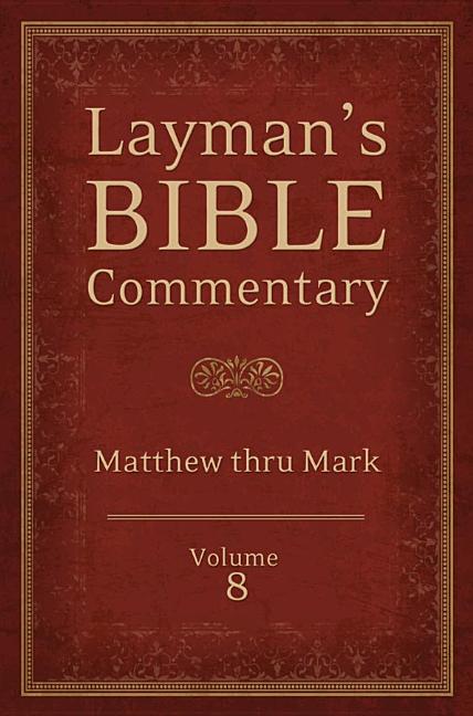 Item #547274 Layman's Bible Commentary Vol. 8: Matthew & Mark. Dr. Mark Strauss, Dr. Ian, Fair,...