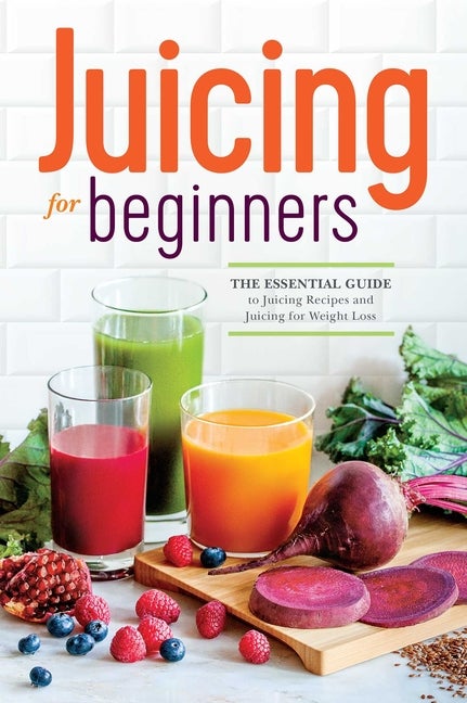 Item #530009 Juicing for Beginners: The Essential Guide to Juicing Recipes and Juicing for Weight...
