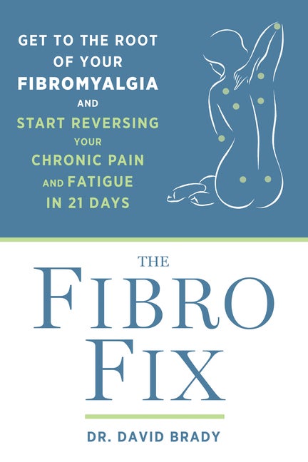 Item #479012 The Fibro Fix: Get to the Root of Your Fibromyalgia and Start Reversing Your Chronic...