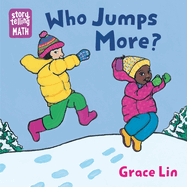 Item #571376 Who Jumps More? (Storytelling Math). Grace Lin