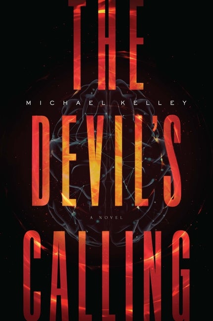 Item #563424 The Devil's Calling. Michael Kelley