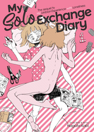 Item #618972 My Solo Exchange Diary Vol. 1. Nagata Kabi