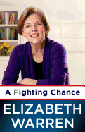 Item #599221 A Fighting Chance. Elizabeth Warren