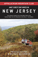 Item #574898 AMC's Best Day Hikes in New Jersey: Four-Season Guide to 50 of the Best Trails in...