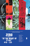 Item #619984 At the Heart of It All: Zero Vol. 2, #6-10. Ales Kot