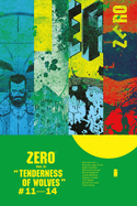 Item #619983 Zero, Volume 3: The Tenderness of Wolves. Ales Kot
