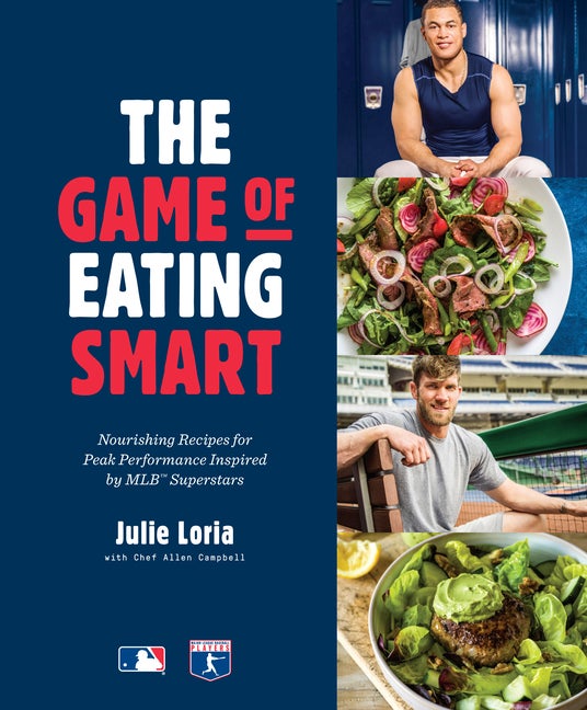 Item #561761 The Game of Eating Smart: Nourishing Recipes for Peak Performance Inspired by MLB...