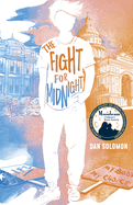 Item #574782 The Fight for Midnight. Dan Solomon