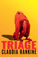 Item #616714 Triage. Claudia Rankine