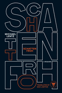 Schattenfroh. Michael Lentz.