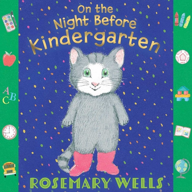 Item #570034 On the Night Before Kindergarten. Rosemary Wells