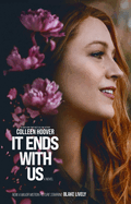 It Ends with Us: A Novel. Colleen Hoover.