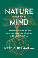 Nature and the Mind: The Science of How Nature Improves