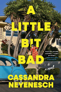Item #611265 Little Bit Bad. Cassandra Neyenesch.