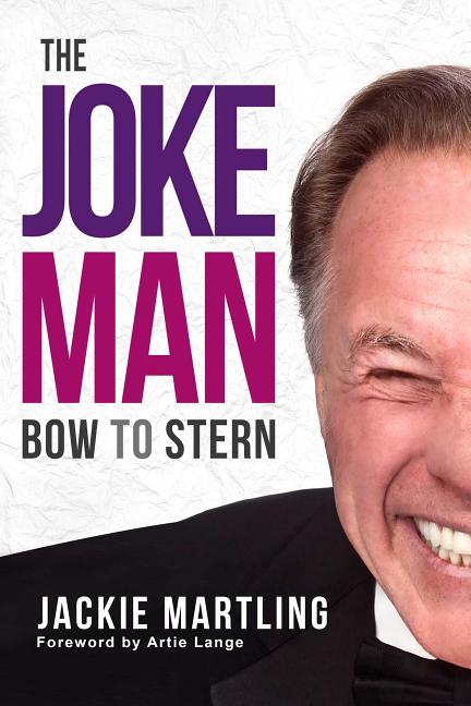 Item #492733 The Joke Man: Bow to Stern (1). Jackie Martling