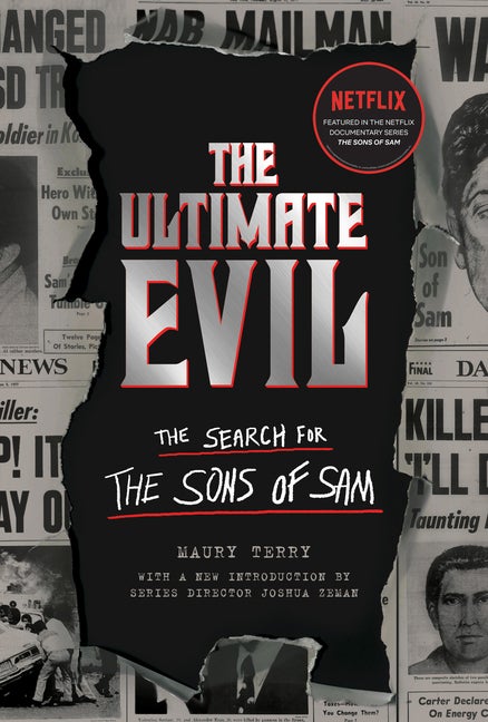 Item #574157 The Ultimate Evil: The Search for the Sons of Sam. Maury Terry