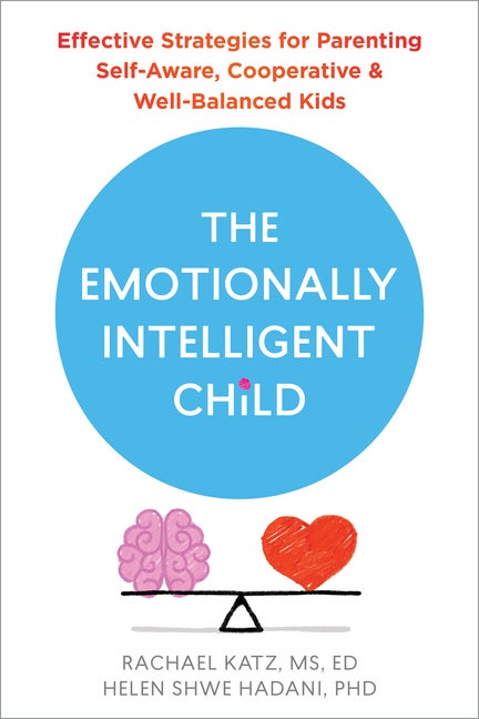 Item #559509 The Emotionally Intelligent Child: Effective Strategies for Parenting Self-Aware,...