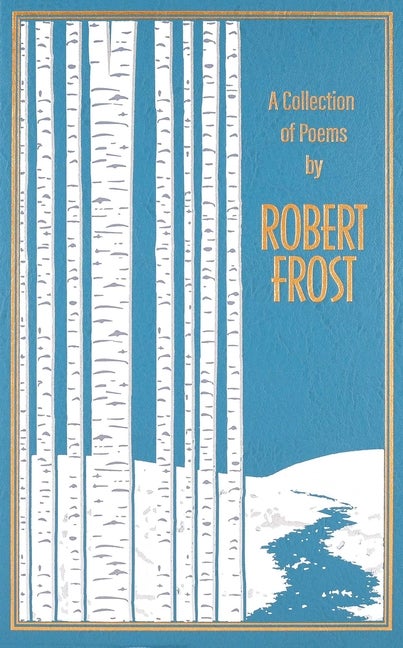 Item #523376 A Collection of Poems by Robert Frost. Robert Frost