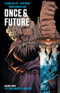 Item #619935 Once & Future Vol. 3. Kieron Gillen