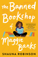 Item #573387 The Banned Bookshop of Maggie Banks. Shauna Robinson